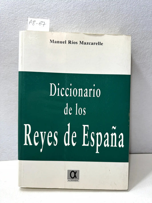 Diccionario de los Reyes de España.