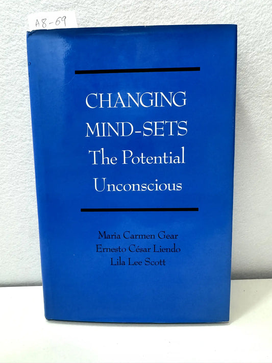 Changing mind-sets. The potential unconscious.