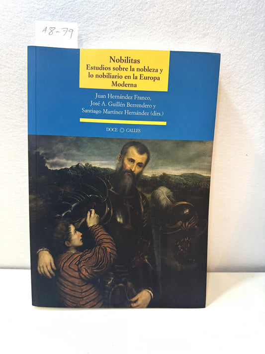 Nobilitas. Estudios sobre la nobleza y lo nobiliario en la Europa Moderna.