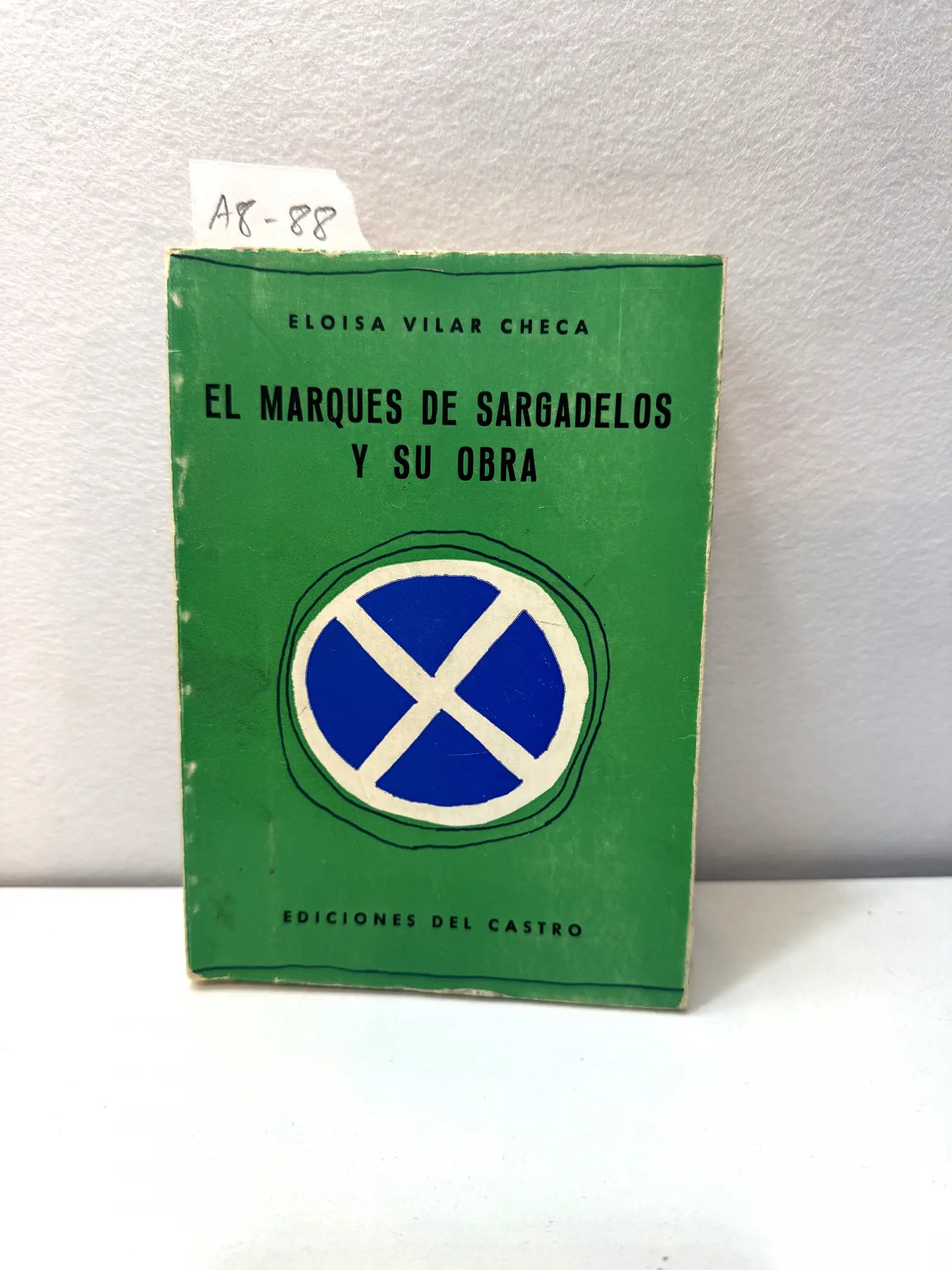 El Marqués de Sargadelos y su obra.