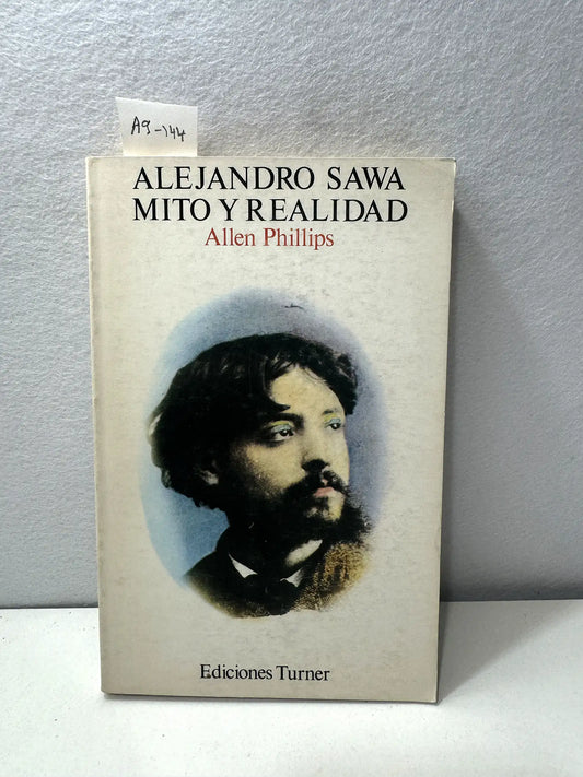 Alejandro Sawa, mito y realidad.