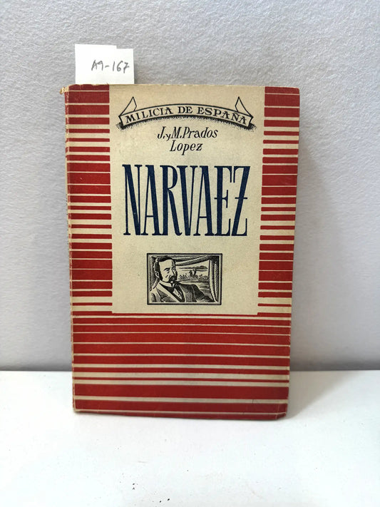 Narváez, el espadón de Loja.