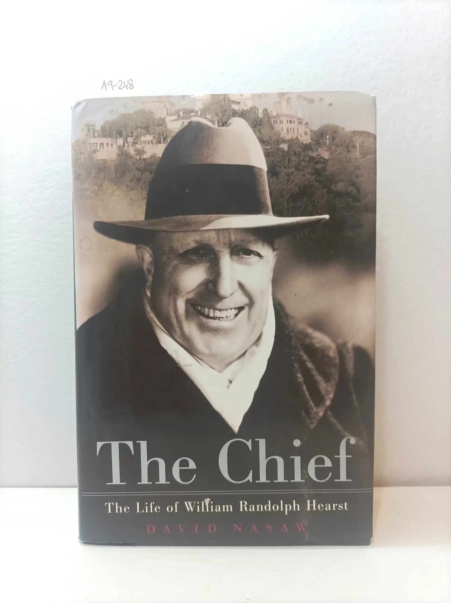 The Chief. (The life of William Randolph Hearst).