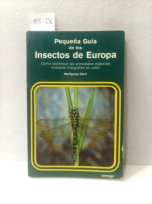 Pequeña guía de los insectos de Europa. Cómo identificar las principales especies mediante fotografías en color.