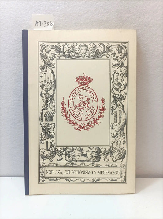 Nobleza, coleccionismo y mecenazgo.