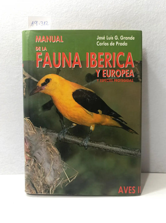Manual de la fauna ibérica y europea, y las especies protegidas.