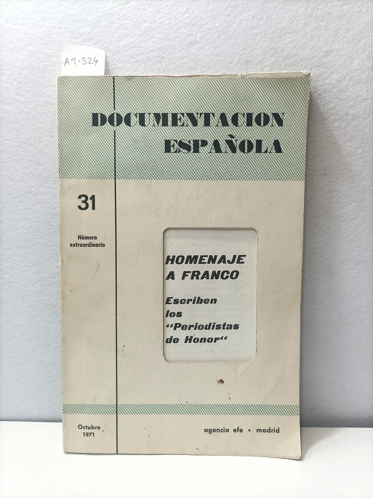 Documentación Española, nº 31, número extraordinario. Escriben los "Periodistas de Honor", — V.V. A.A.: