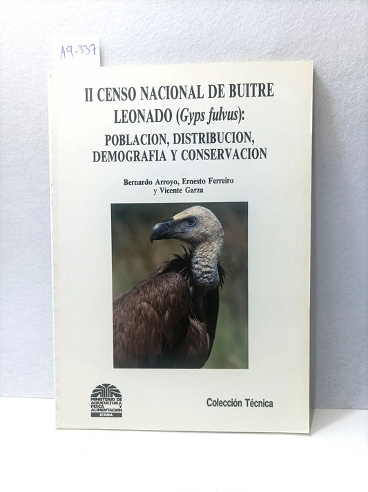II Censo nacional de Buitre Leonado (Gyps Fulvus). Población, distribución, demografía y conservación.