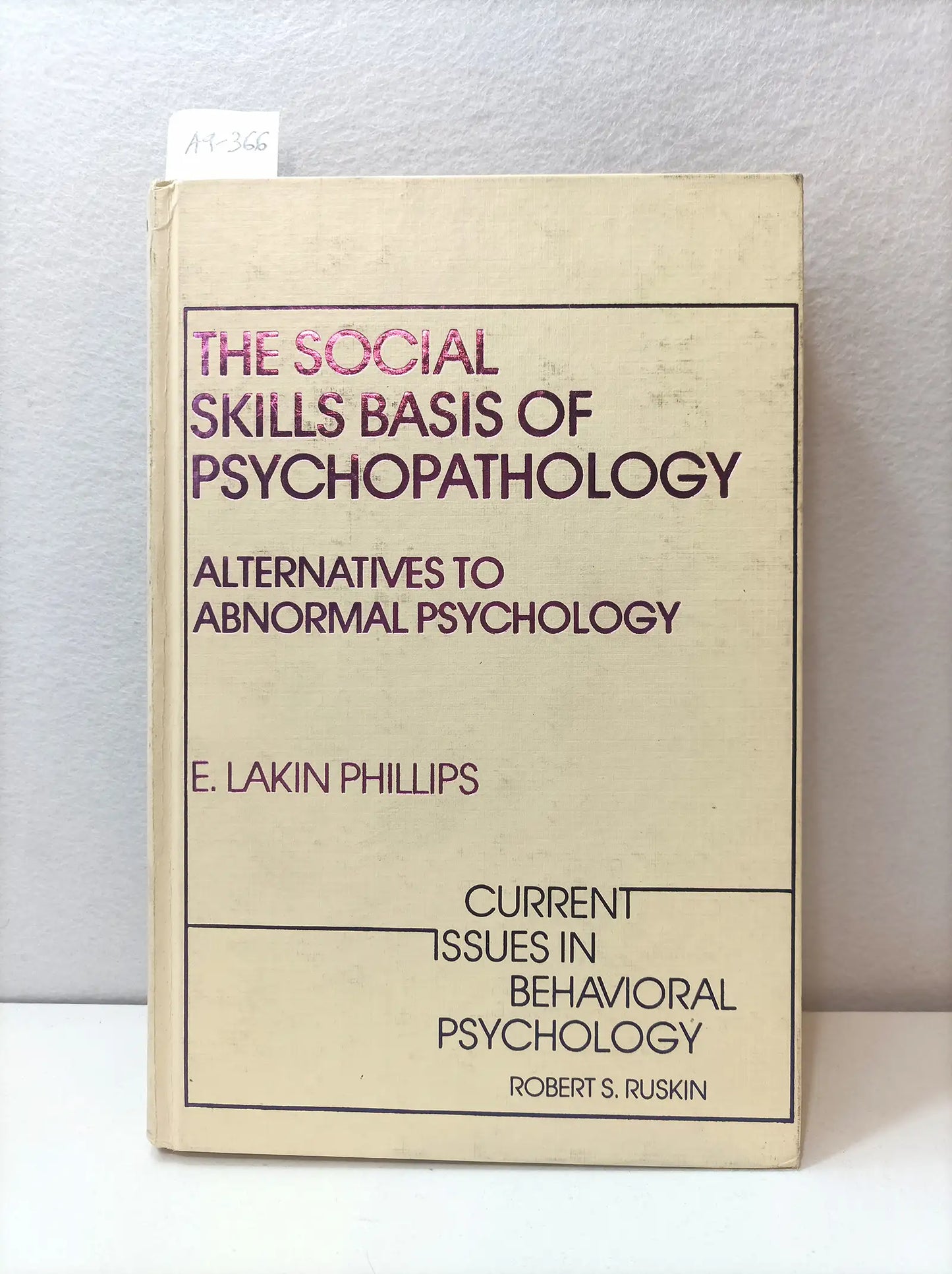 The social skill basis of psychopathology. alternatives to abnormal psychology.