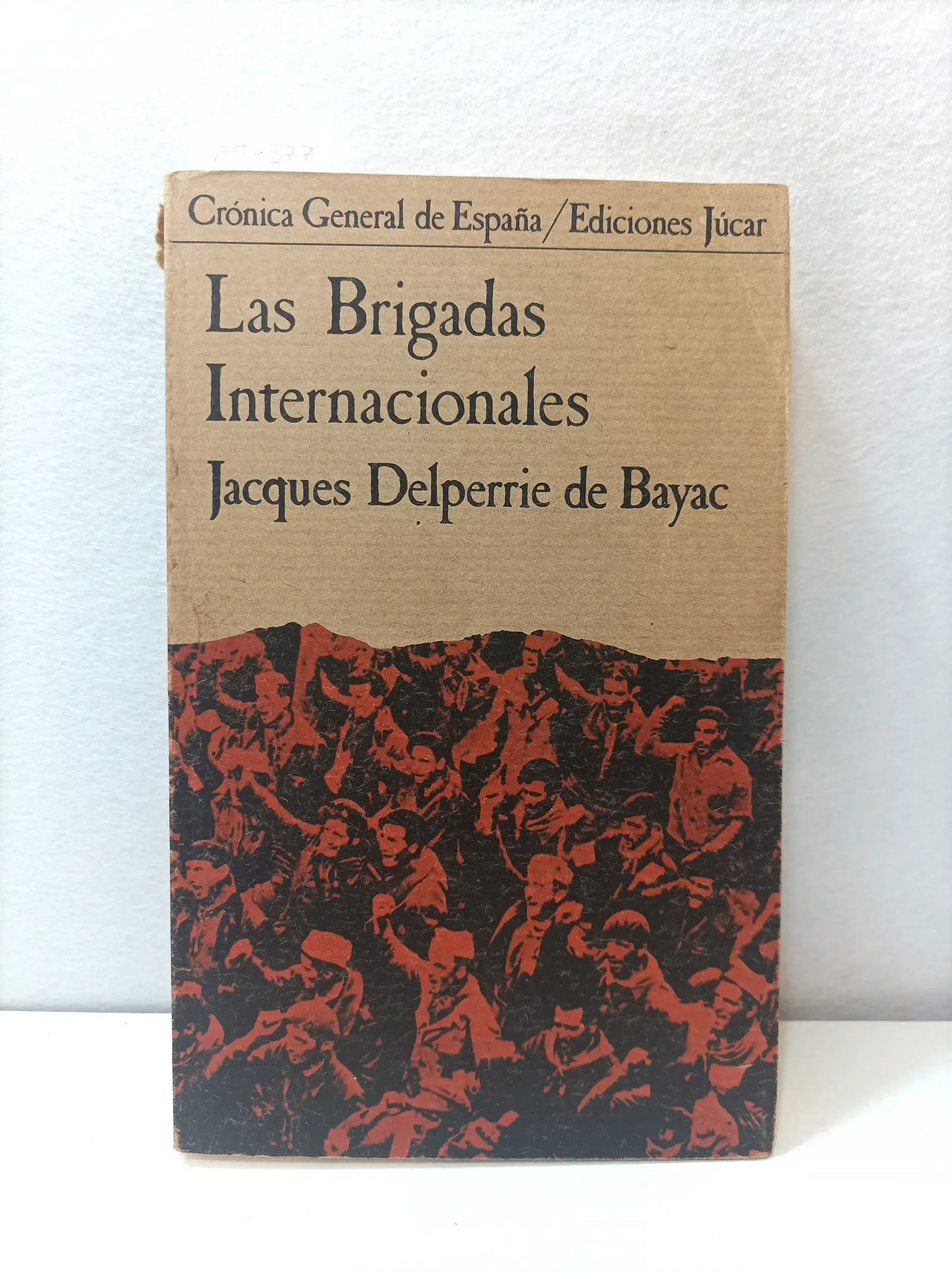 Las Brigadas Internacionales.