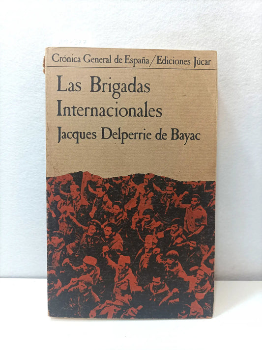 Las Brigadas Internacionales.