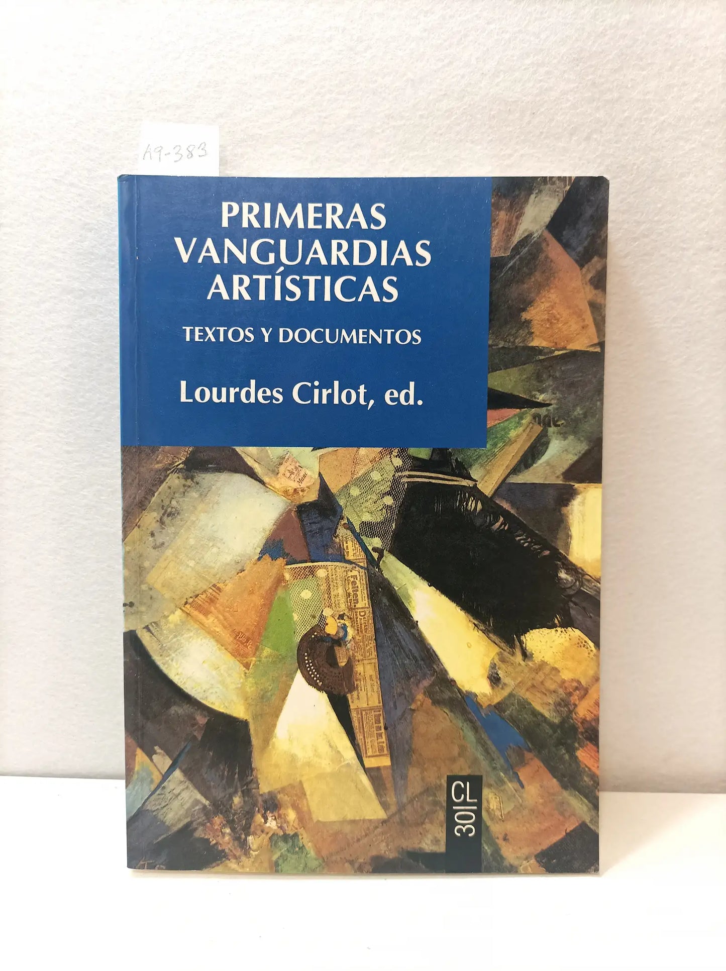 Primeras vanguardias artísticas. (textos y documentos).