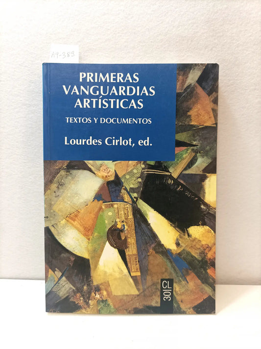 Primeras vanguardias artísticas. (textos y documentos).