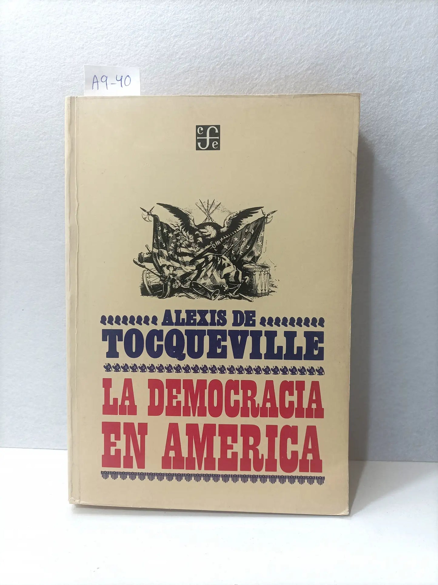 La democracia en América. Prefacio, notas y bibliografía de J. P. Mayer.