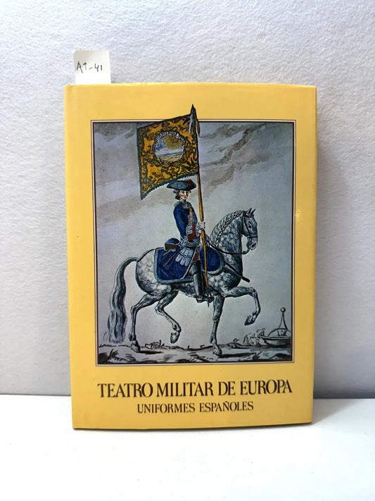 Teatro militar de Europa, Uniformes españoles.