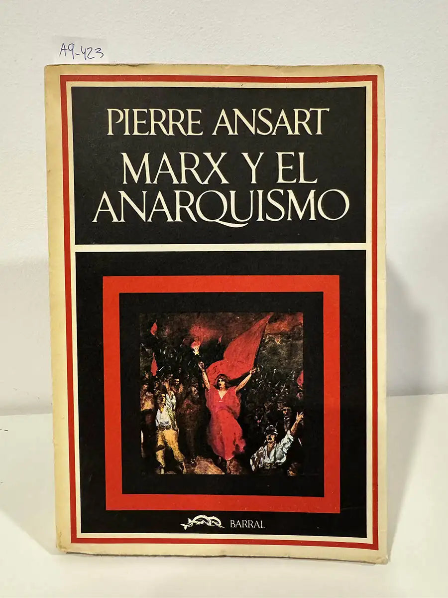 Marx y el anarquismo.