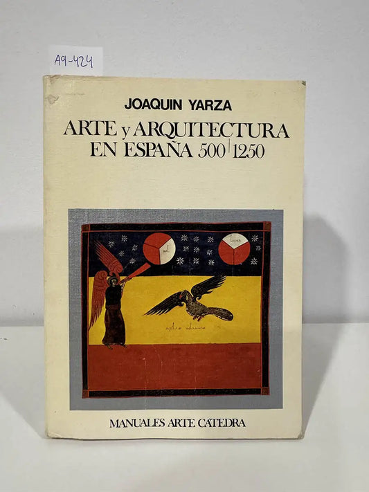 Arte y Arquitectura en España. 500 - 1250.