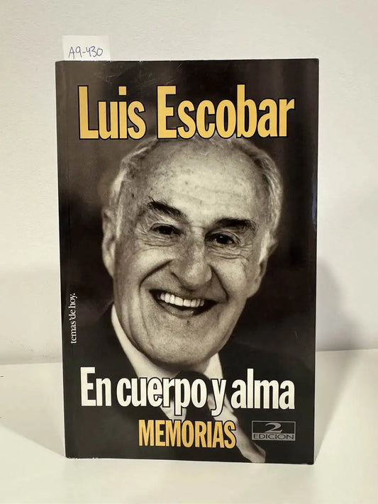 En cuerpo y alma. (Memorias 1908-1991).