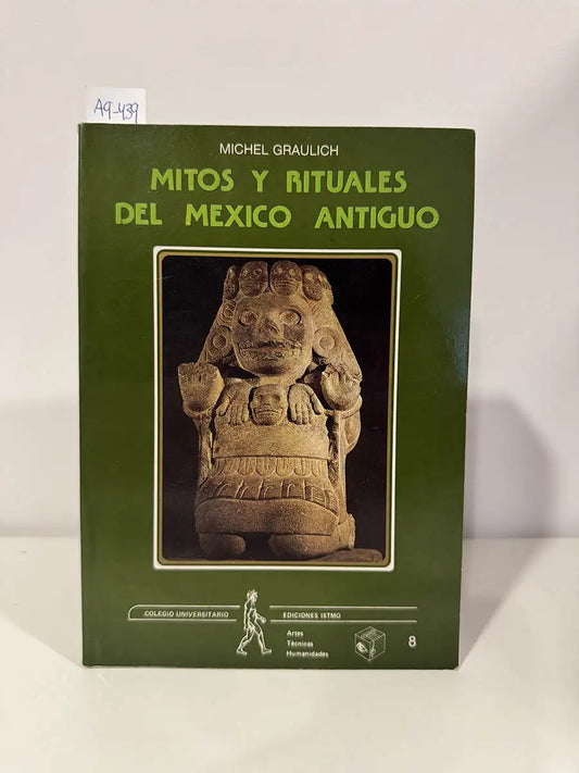 Mitos y rituales del México antiguo.
