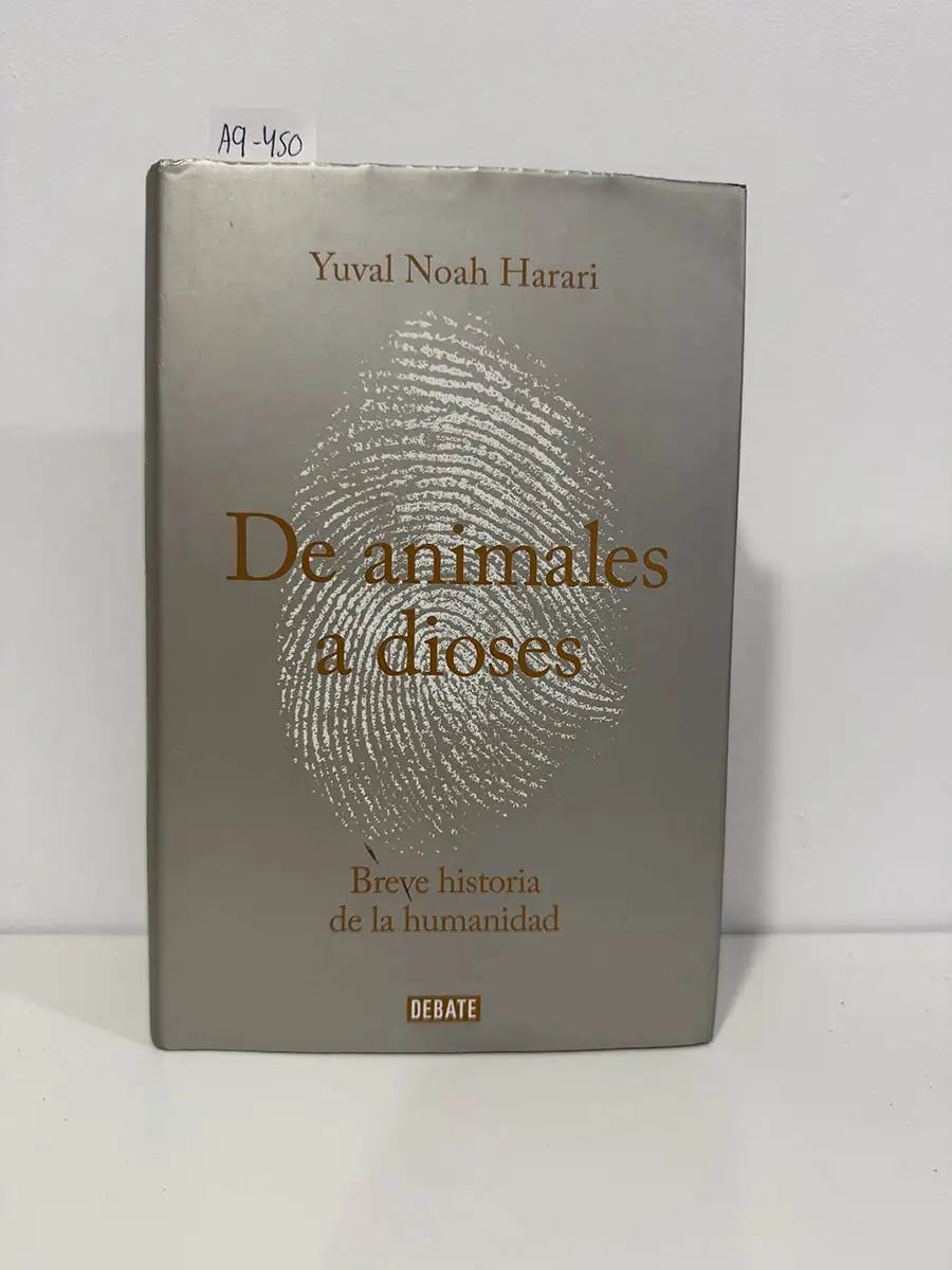 De animales a dioses. Brevedad historia de la humanidad.