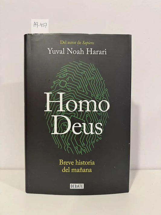 Homo deus. Breve historia del mañana. — HARARI, Yuval Noah.