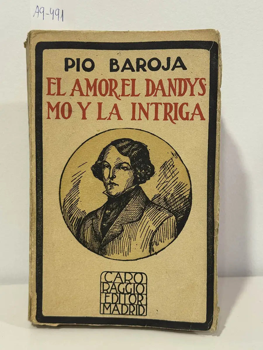 El amor, el dandysmo y la intriga.