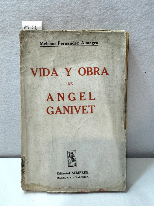 Vida y obra de Ángel Ganivet.