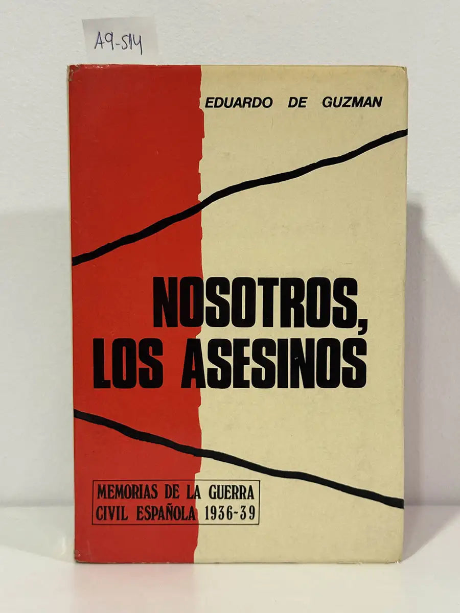 Nosotros, los asesinos.