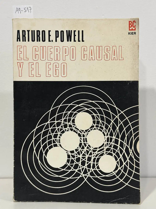 El cuerpo causal y el Ego. — POWELL, Arturo E.