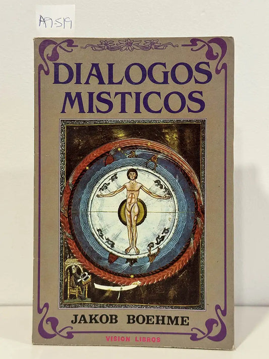 Diálogos místicos. — BOEHME {BÖHME}, Jakob.