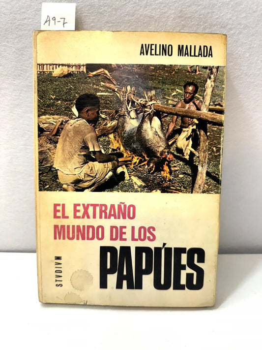 El extraño mundo de los papúes.