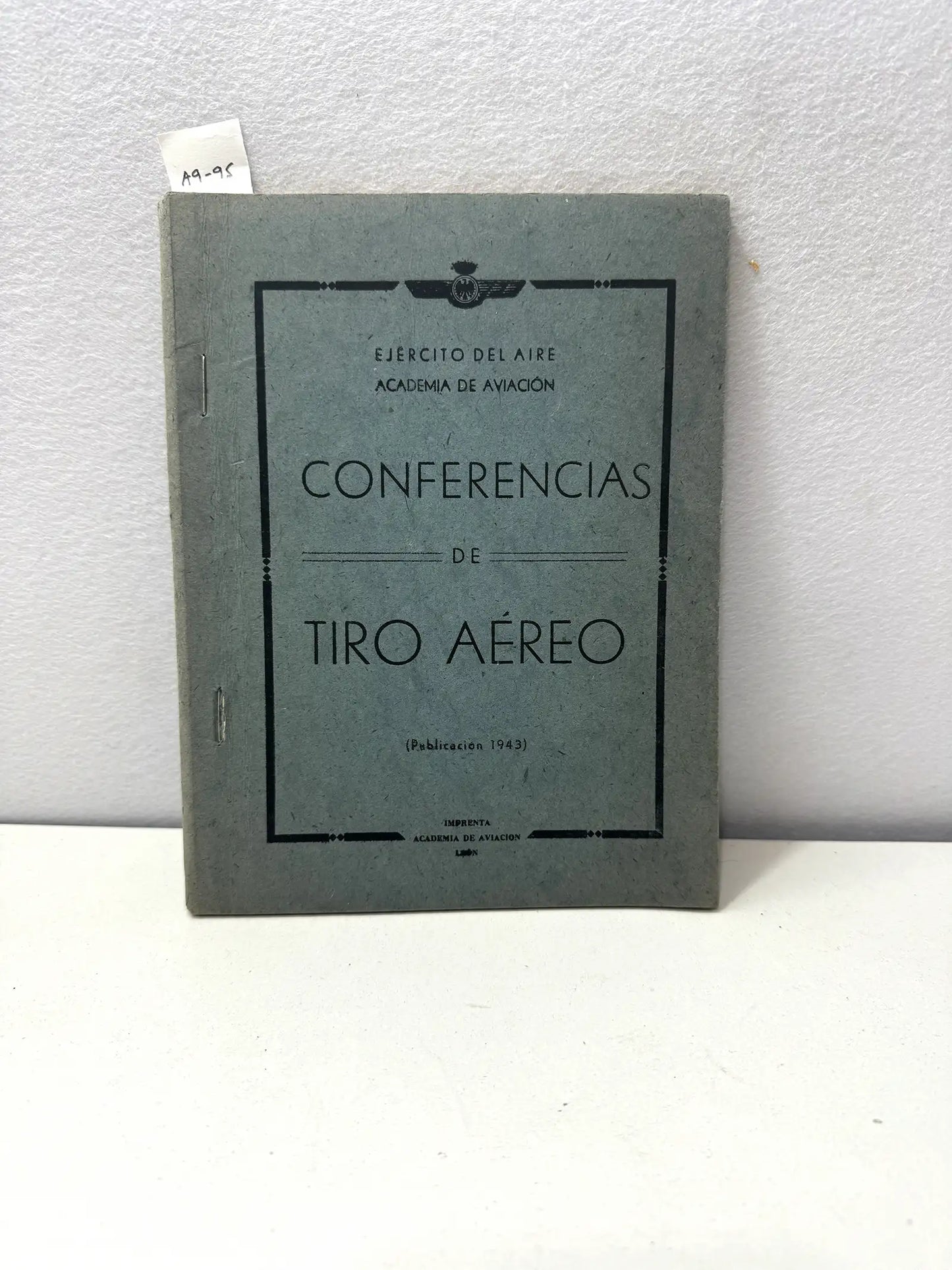 Conferencias de tiro aéreo (recopiladas por el Comandante Profesor D. Ángel Saibane.