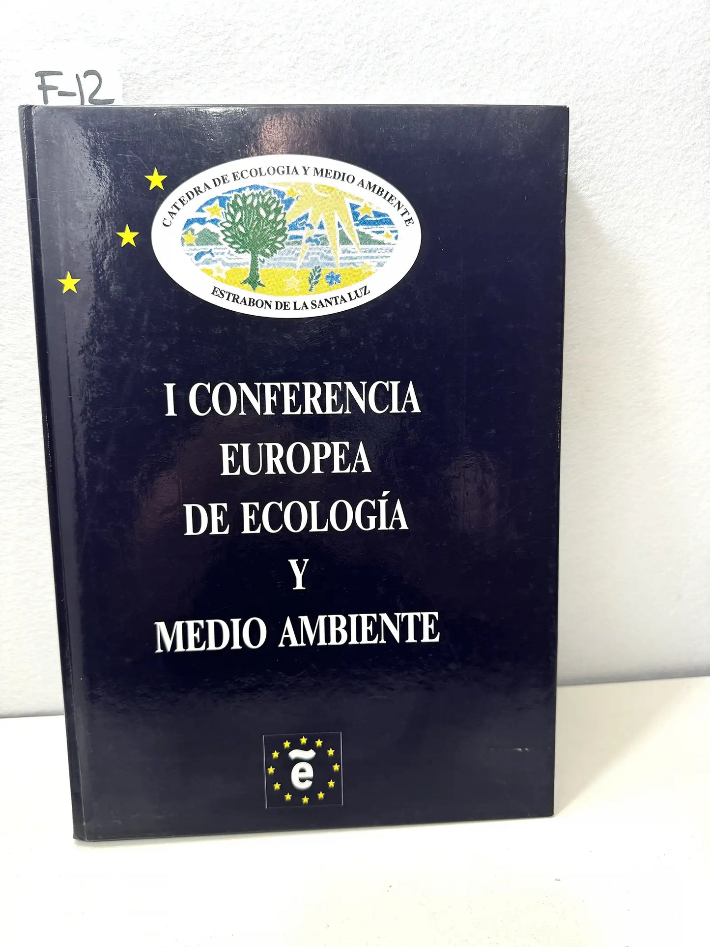 I Conferencias europea de ecología y medio ambiente.