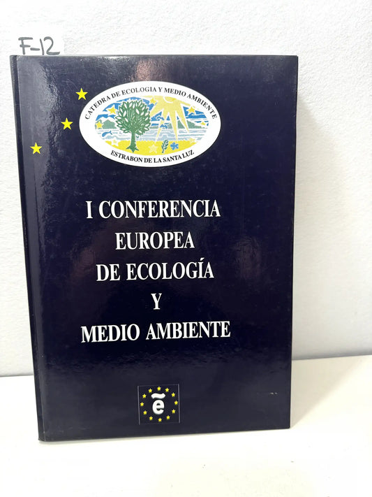 I Conferencias europea de ecología y medio ambiente.