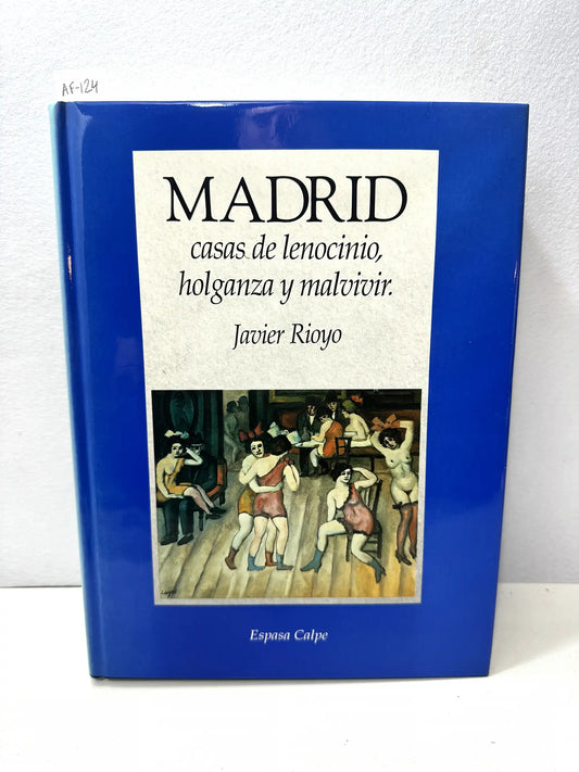 Madrid. Casas de lenocinio, holganza y malvivir.