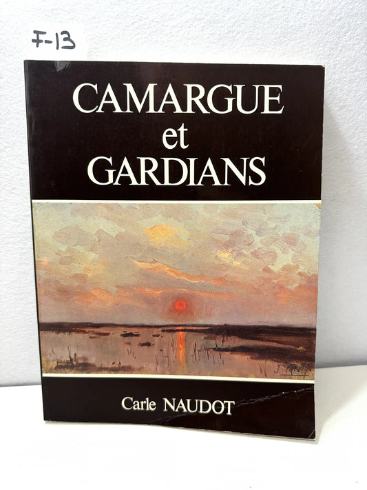 Camargue et gardians.