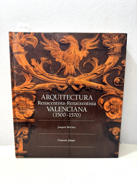 ARQUITECTURA Renacentista - Reinaxentista VALENCIANA (1500 - 1570).