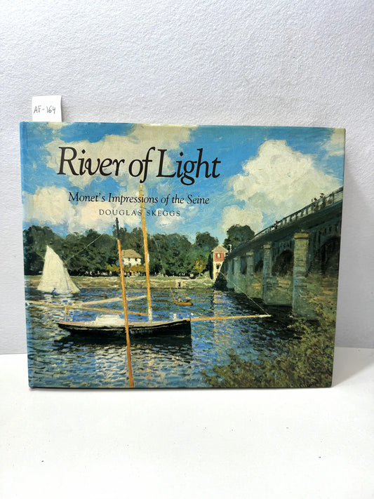 River of Light. Monet's Impressions of the Seine.