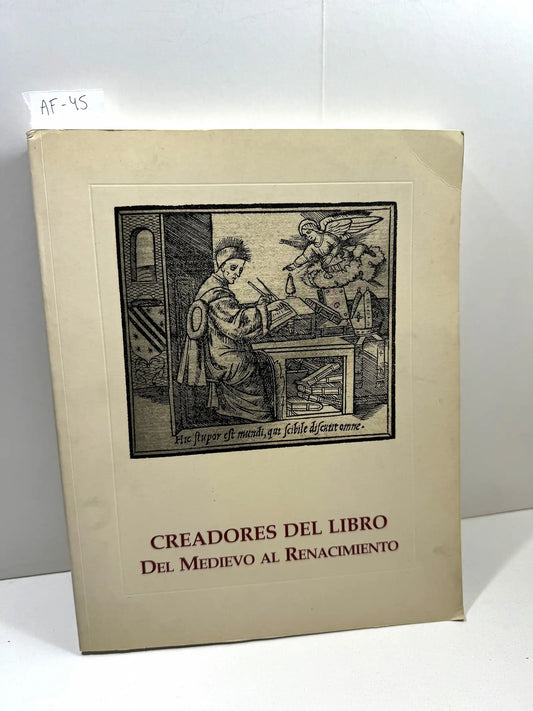 Creadores del libro. Del Medievo al Renacimiento.