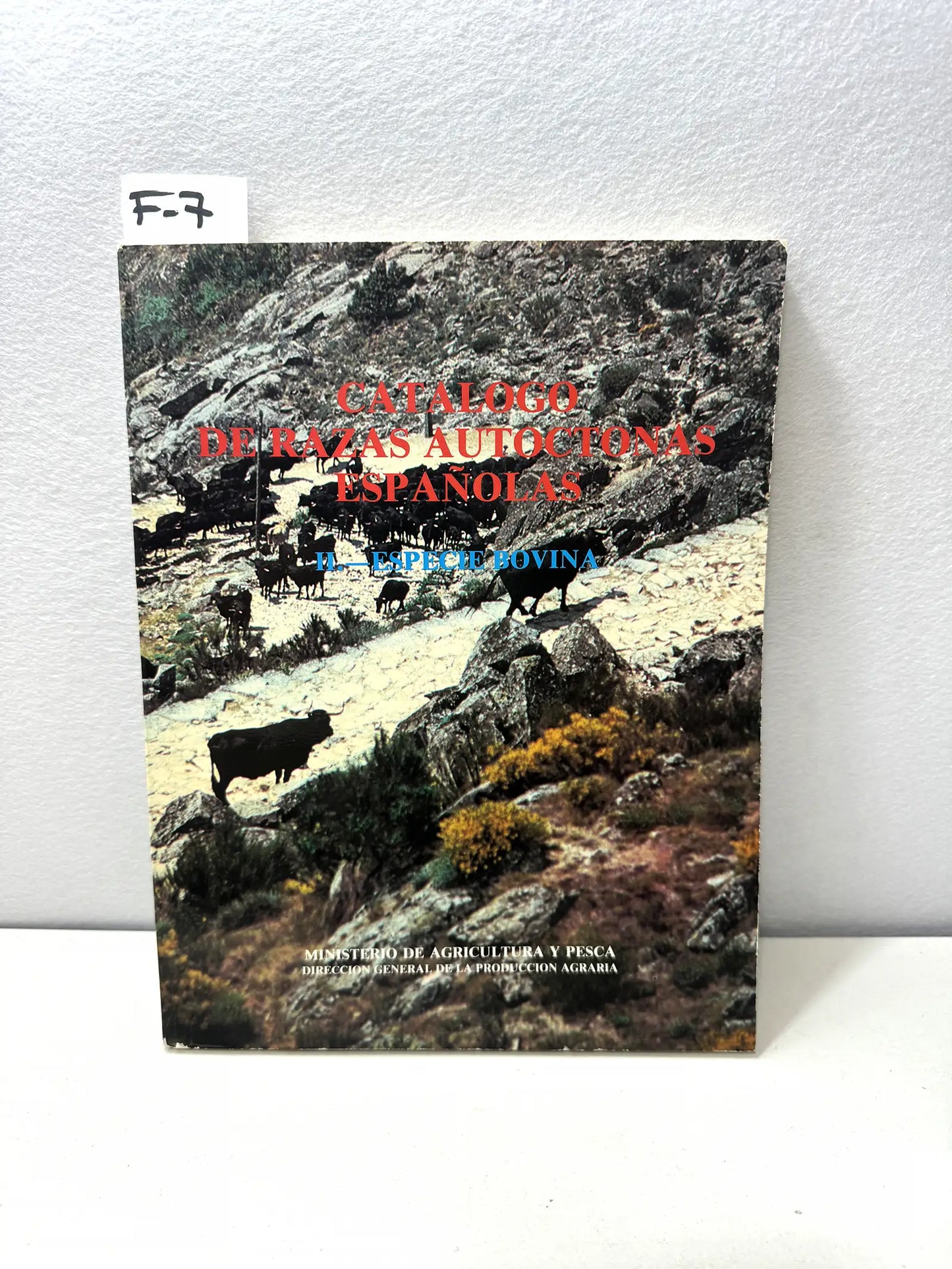 Catálogo de razas autóctonas españolas. II.- Especie bovina.