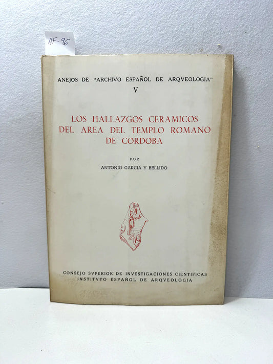Los hallazgos cerámicos del área del templo romano de Córdoba. — GARCÍA BELLIDO, Antonio: