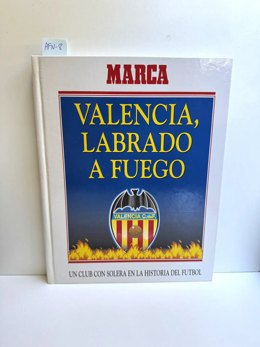 Valencia, labrado a fuego.