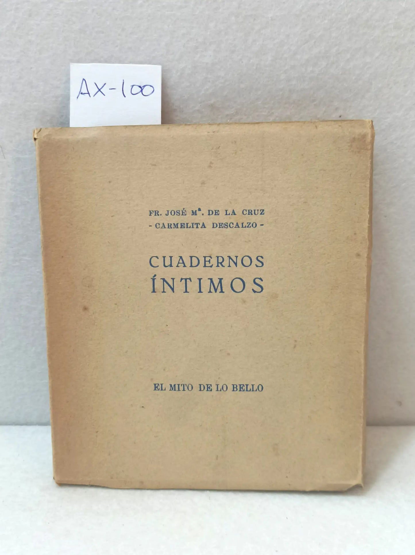 Cuadernos íntimos. El mito de lo bello.