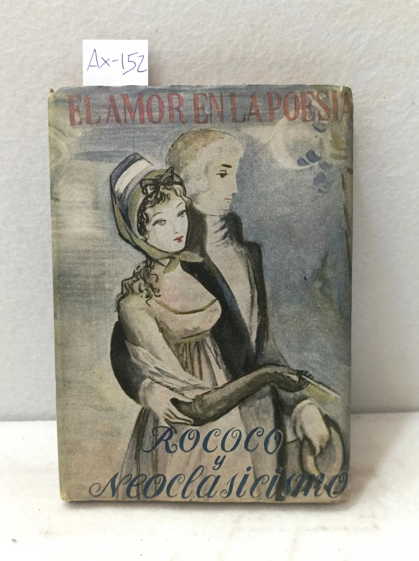 El amor en la poesía IV. Barroco y neoclasicismo.