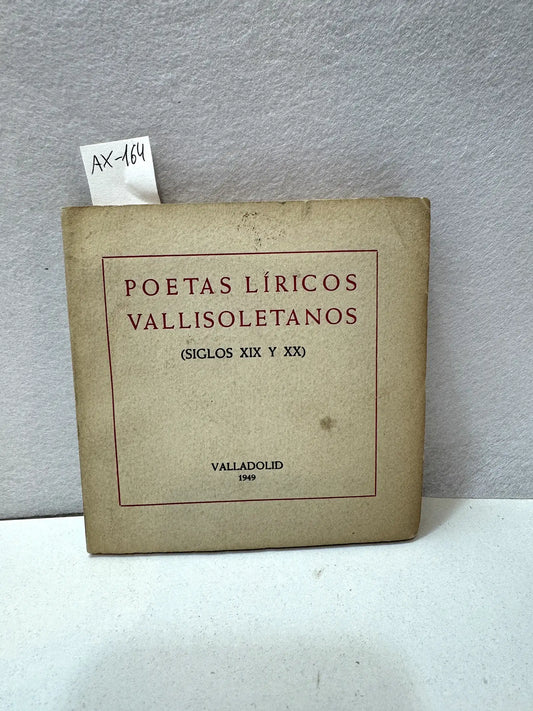Poetas líricos valisoletanos (siglos XIX y XX).