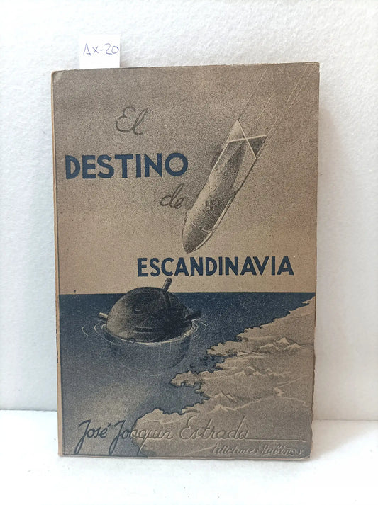 El destino de Escandinavia.