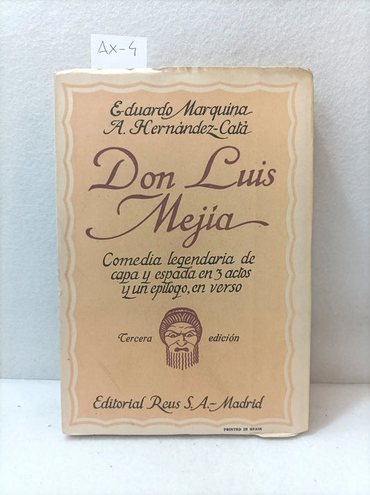 Don Luís Mejía.