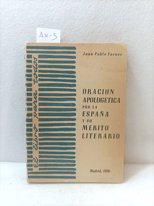 Oración apologética por la España y su mérito literario. — FORNER, Juan Pablo: