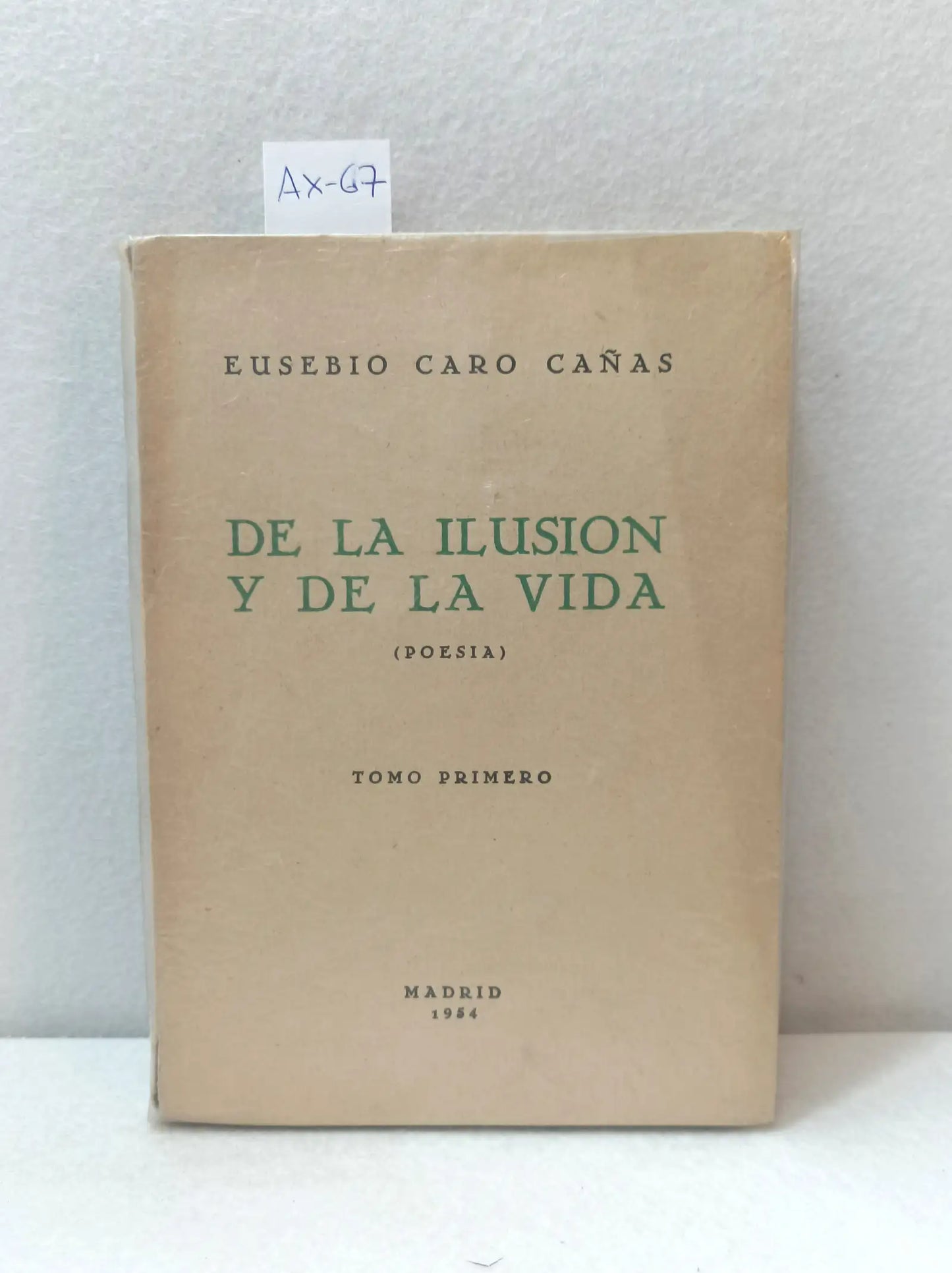 De la ilusión y de la vida.