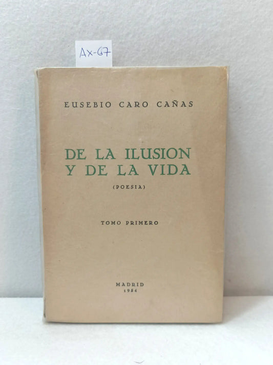 De la ilusión y de la vida.